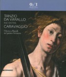 Tanzio da Varallo incontra Caravaggio Pittura a Napoli nel primo Seicento
