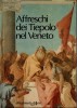 Affreschi dei Tiepolo nel Veneto