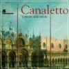 Canaletto Il trionfo della veduta