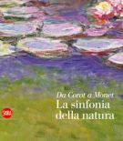 Da Corot a Monet La sinfonia della natura