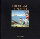 Ercolano e Pompei Gli affreschi nella illustrazioni neoclassiche dell’album delle “Peintures d’Herculanum” conservato al Louvre