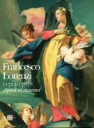 Francesco Lorenzi (1723-1787): dipinti ed incisioni