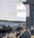Hamilton a Napoli Cultura, svaghi, civiltà di una grande capitale europea