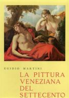 La pittura veneziana del Settecento