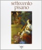 Settecento pisano Pittura e scultura a Pisa nel secolo XVIII