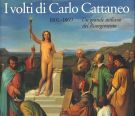 I volti di Carlo Cattaneo 1801-1869 Un grande italiano del Risorgimento
