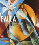 Giacomo Balla La modernità futurista