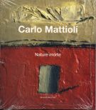 Carlo Mattioli Nature Morte