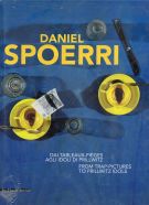 <h0>Daniel Spoerri <span><i>dai Tableaux-pièges agli Idoli di Prillwitz</i></span></h0>