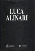 Luca Alinari Di cose dette o da dire Opere 1973-1997