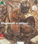 Mecenati e pittori Da Boccioni a Warhol: riflessioni sul ritratto del '900