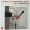 Michelangelo Pistoletto azione-comunic-azione