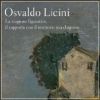 Osvaldo Licini La stagione figurativa, il rapporto con il territorio marchigiano