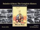 Daimler & Benz: The Complete History The Birth and Evolution of the Mercedes-Benz