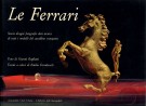 Le Ferrari Storia disegni fotografie dati tecnici di tutti i modelli del cavallino rampante