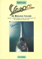 <h0>Vespa <span>Un Miracolo Italiano <span><i>Storia e modelli dello scooter che negli anni ’50 ha cambiato la nostra vita</i></span></h0>