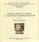 Ceramica Ligure e Campana La casa del re di Sandro Lorenzini  2 Voll.