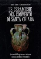 Le ceramiche del convento di Santa Chiara Storia dell'Artigianato a Oristano in epoca giudicale e spagnola
