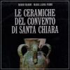 Le ceramiche del convento di Santa Chiara Storia dell'Artigianato a Oristano in epoca giudicale e spagnola
