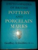 Encyclopedia of British pottery and porcelain marks