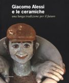 Giacomo Alessi e le ceramiche una lunga tradizione per il futuro