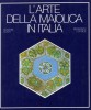 L'arte della maiolica in Italia