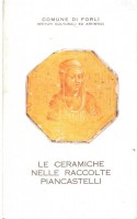 Le Ceramiche nelle raccolte Piancastelli