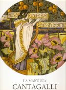 La maiolica Cantagalli e le manifatture ceramiche fiorentine