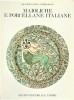 Maioliche e Porcellane Italiane
