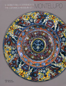 Il Museo della Ceramica di Montelupo Storia tecnologia collezioniThe Ceramics Museum of MontelupoHistory technology collections