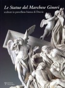 Le statue del Marchese Ginori Sculture in porcellana bianca di Doccia