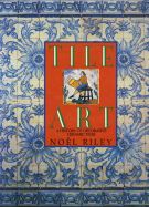 Tile Art a history of decorative ceramic tiles