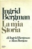 Ingrid Bergman La mia storia