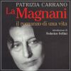 La Magnani il romanzo di una vita