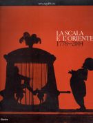 La Scala e l'Oriente 1778-2004