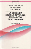 La seconda scuola di Vienna Schönberg, Berg, Webern The new grove