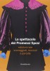 Lo spettacolo dei Promessi Sposi Edizioni rare, sceneggiati, musical e parodie