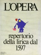 L'Opera Repertorio della lirica dal 1597