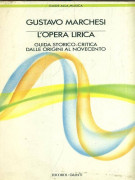 L'opera lirica Guida storico-critica dalle origini al Novecento
