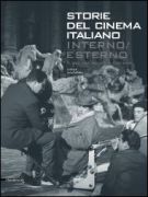 Storie del cinema italiano Interno/Esterno Il set tra realtà e finzione