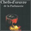Chef-d'oeuvre de la Parfumerie
