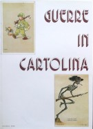 Guerre in cartolina Gli eventi bellici dal 1911 al 1946 visti attraverso le cartoline militari