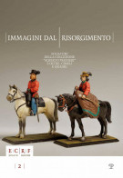 <h0>Immagini dal Risorgimento <span><i>Soldatini della Collezione “Alberto Predieri”. E oltre, cimeli e quadri</i></span></h0>