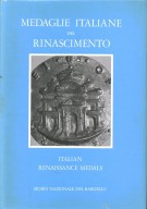 <span><i>Museo Nazionale del Bargello </span></i>Medaglie italiane del Rinascimento <span><i>Italian Renaissance Medals <span>Vol. I 1400-1530</span></i>