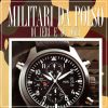 Militari da Polso di Ieri e di Oggi Gli Orologi delle Forze Armate