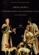 Praesaepes Il pastore napoletano attraverso i secoli Collezioni inedite