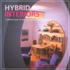 Hybrid Interiors Combinazioni di stili Combinazioni di funzioni