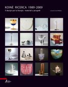 Koinè Ricerca 1989 - 2009 Il design per la liturgia: materiali e progetti
