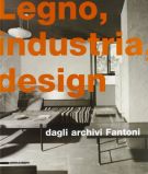 Legno, industria, design degli archivi Fantoni