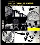  Ray e Charles Eames Il collettivo della fantasia